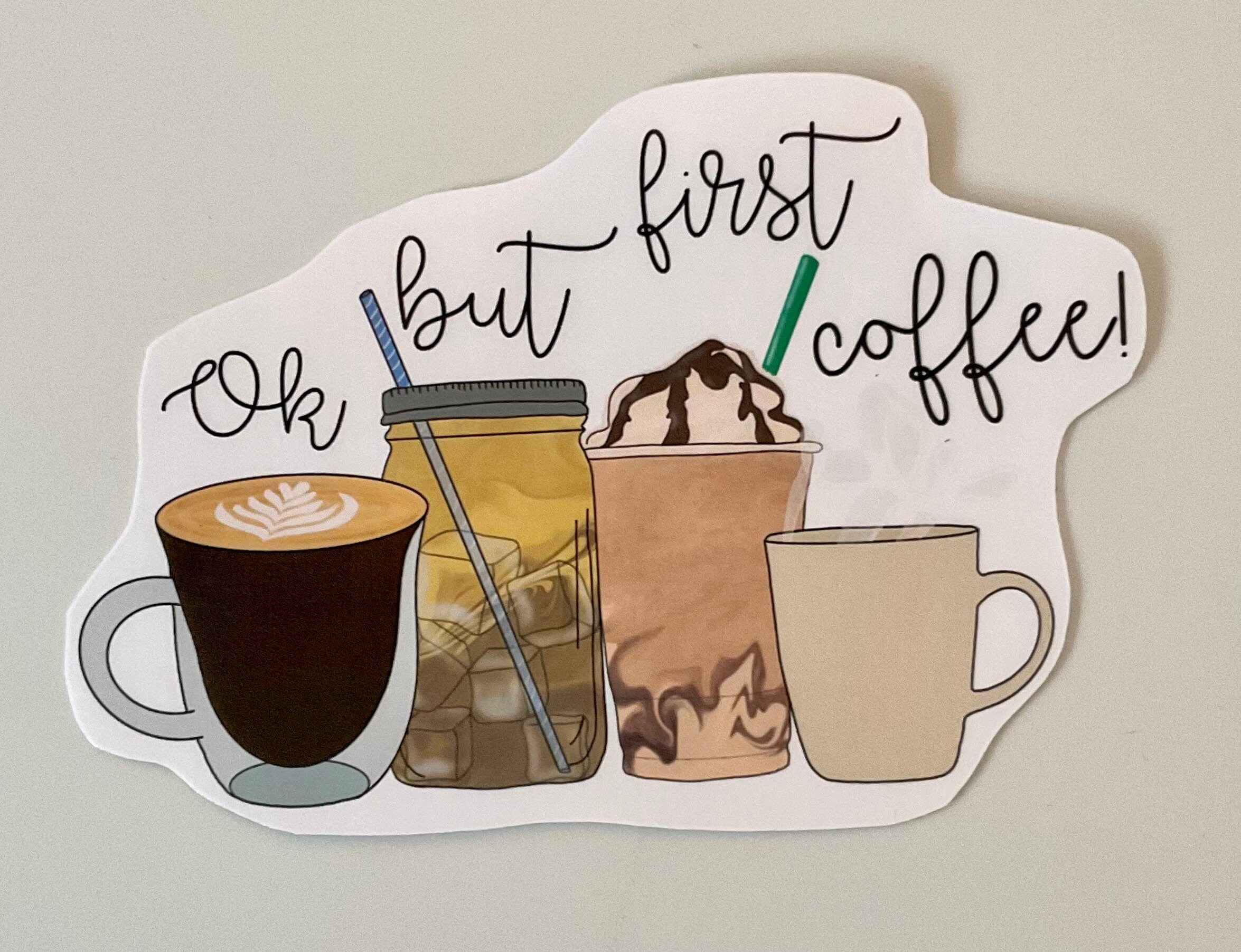Ok but first coffee sticker set Etsy