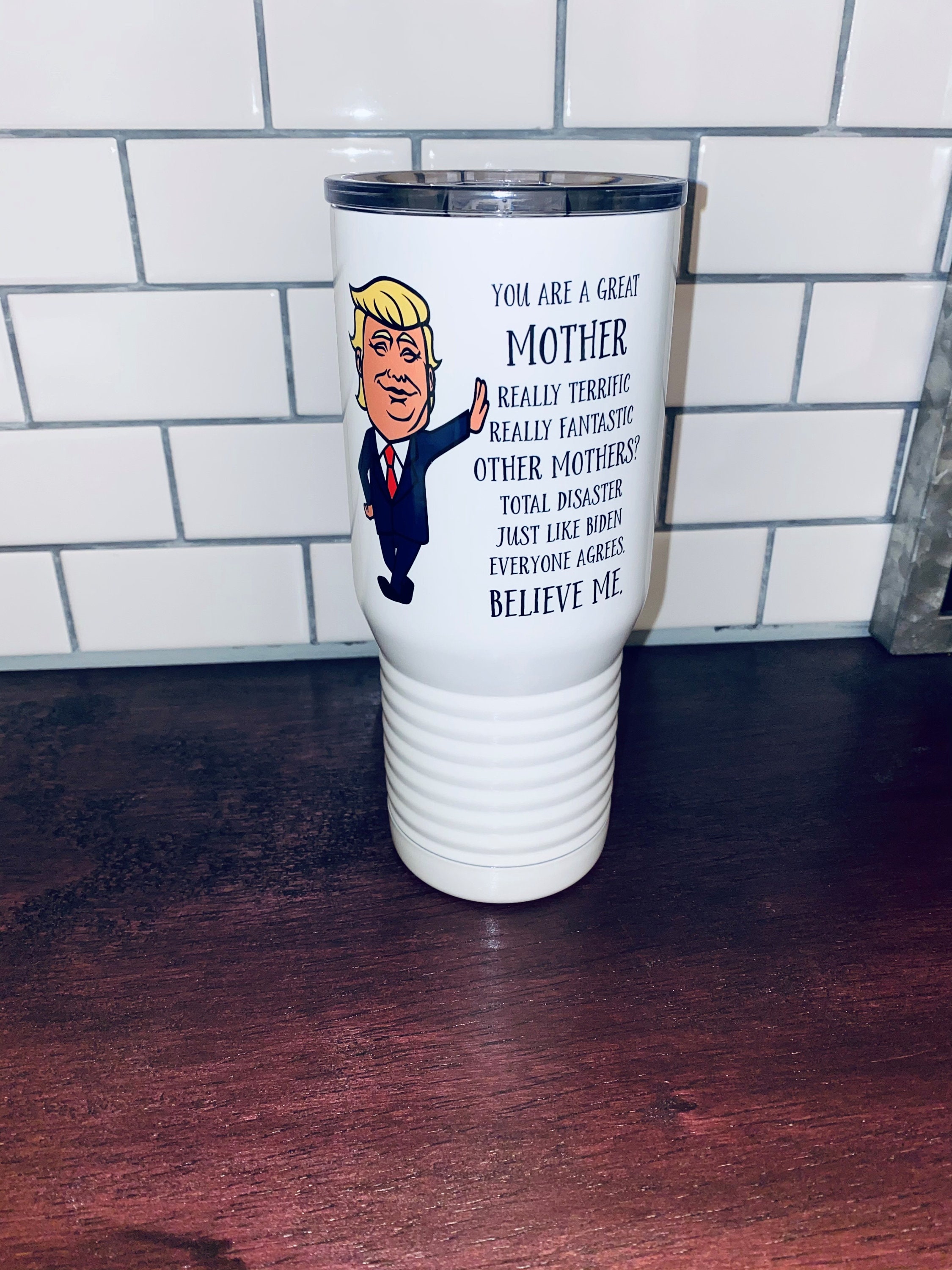 Trump Mom Tumbler, Trump Mom Mug, You Are A Really Really Great Mom Tumbler  Funny Mom Cup You Are Th…See more Trump Mom Tumbler, Trump Mom Mug, You