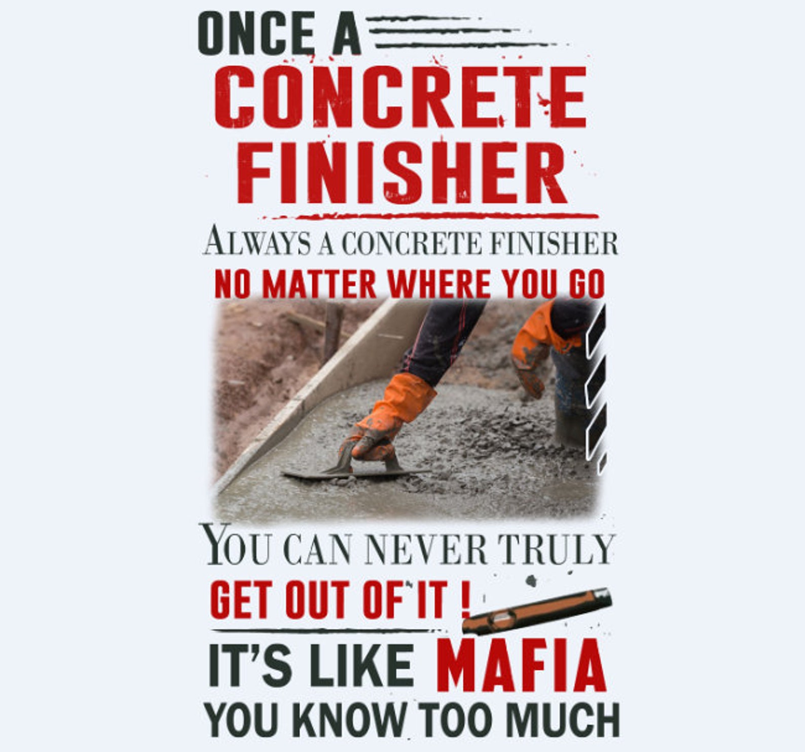 Once A Concrete Finisher Always A Concrete Finisher PNG File Etsy