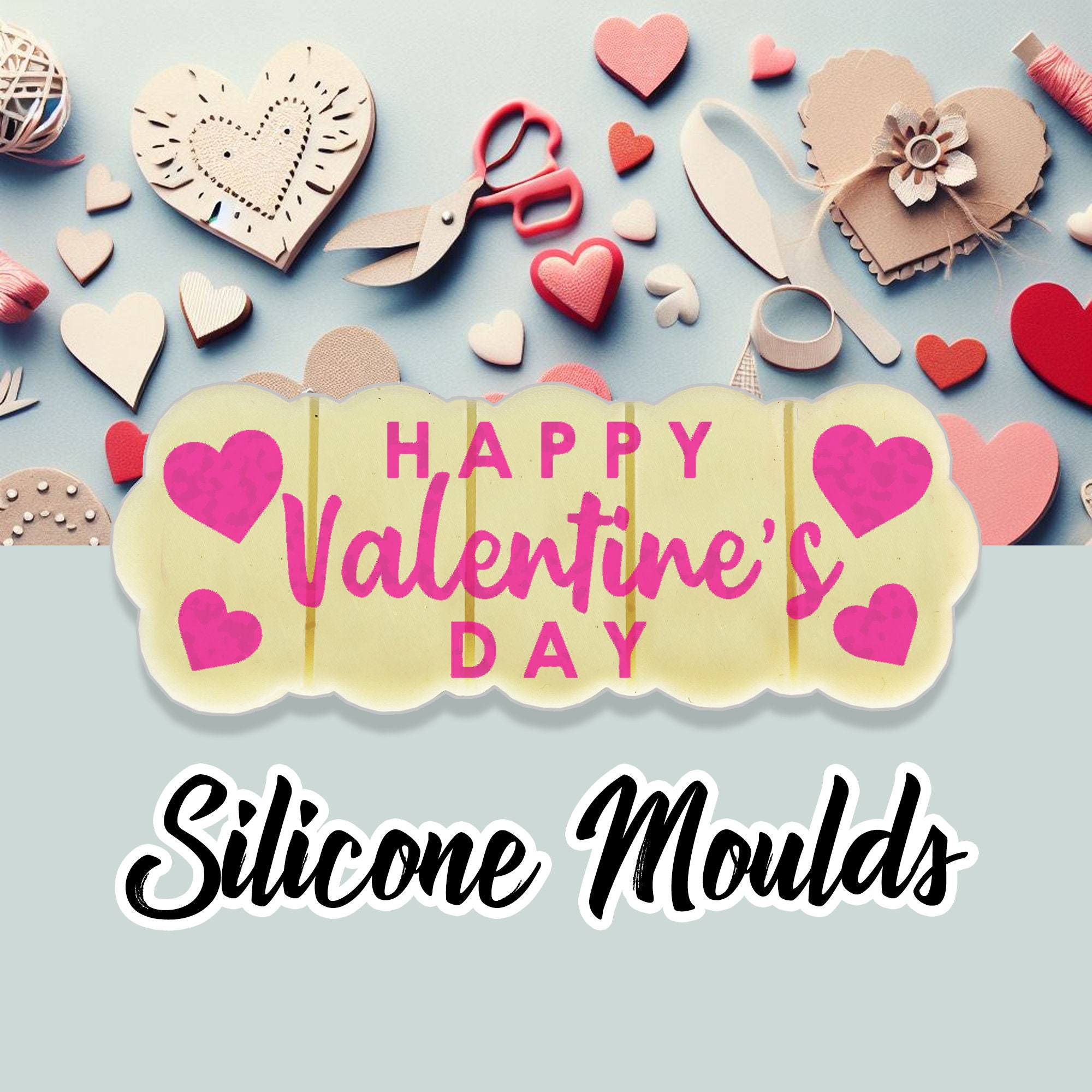 Happy Valentines Day Silicone Mould for Wax Melts 