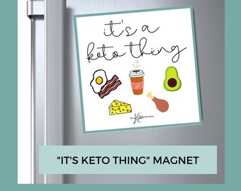 Keto Diet, It's A Keto Thing Fridge Magnet,  Keto Cheat Sheet, Weight Loss, Inspiration, Keto Fun, Keto Gift Keto Diet for Beginners