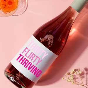 Thirty Flirty Thriving Dirty 30 30th Birthday Wine Bottle Label Cute Gift Ideas Bar Cart Thirteen Going on Thirty Gifts for Her Unique Idea