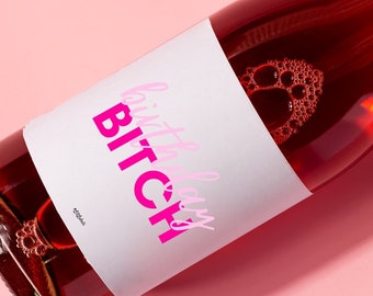 Birthday Bitch Happy Bday Wine Bottle Label Funny Cute Wine Label Gift for Her Him Gift Ideas Wine Gifts Pink Girly Spring 21 legal