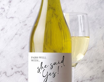 CUSTOM She Said Yes Engagement Engaged Pairs Well With Congrats Cheers Wine Champagne Bottle Label Personalized for Couple Fiance