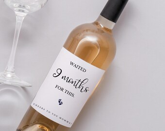 Waited 9 Months for This; Funny Wine Label Gift Idea for New Mom, Newborn, Parents, Momma Gift Basket, Pregnancy Gift Ideas Cute
