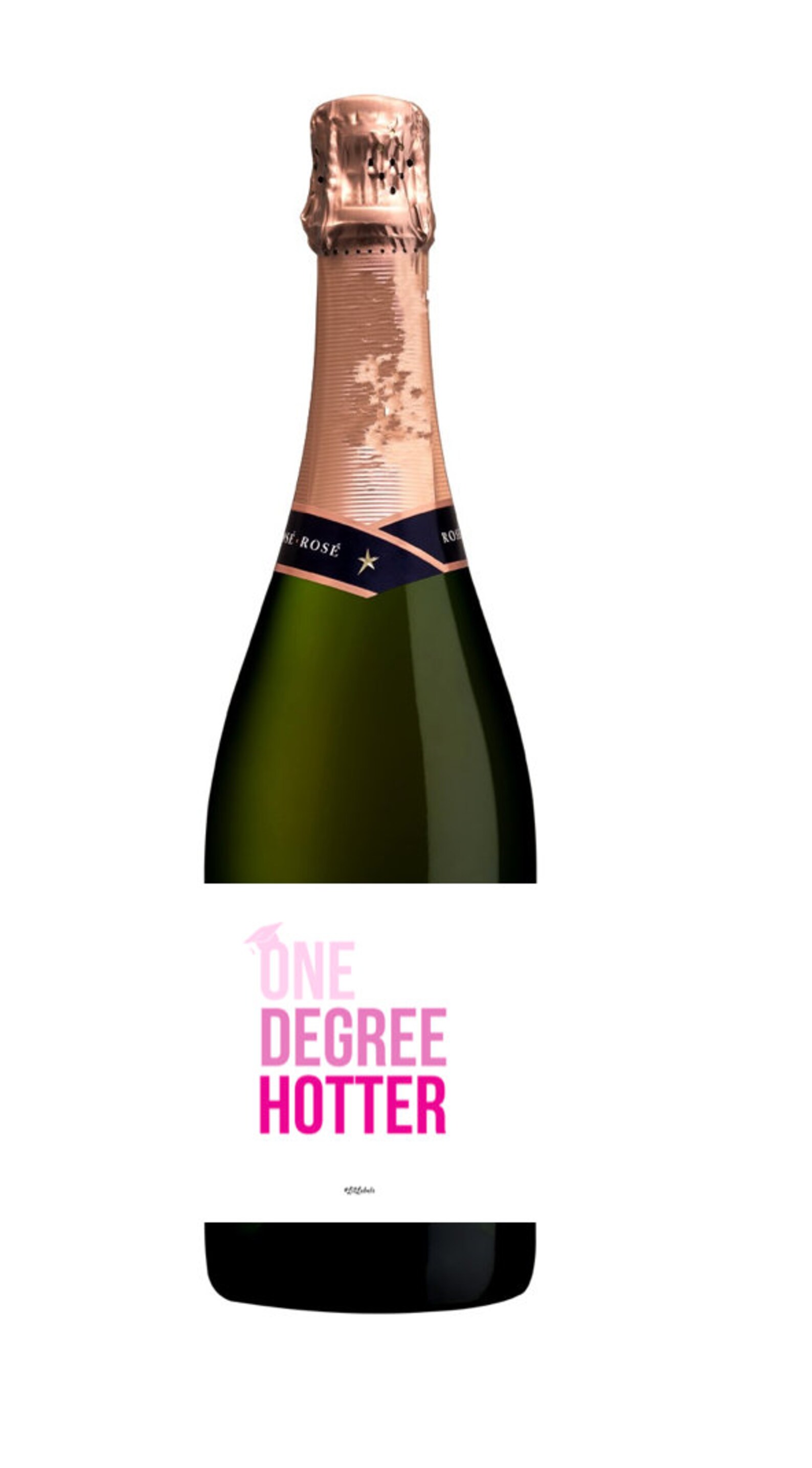 Graduaton One Degree Hotter Cute Wne Bottle Label Gft - Etsy