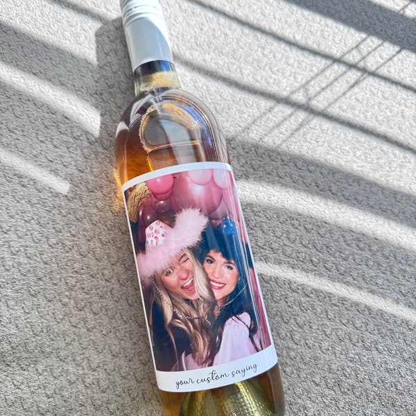 CUSTOM Photo Personalized Wine Label Gift for Birthday, Graduation, Sorority, Roommate, Best Friend, 21 21st for Her Him Personalization BFF