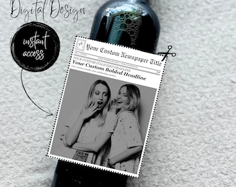 Digital Design Access | Personalized Newspaper Easy Label Gift for Wine 4x5, Birthday, Bachelorette, Photo, 30th, 21st, Easy Gift
