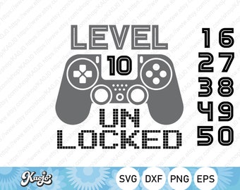 Level 10 Unlocked SVG, Funny Gaming Quotes, Happy Birthday SVG, Instant Download, svg, dxf, png, eps, ai file, Printing, Cricut Design Space