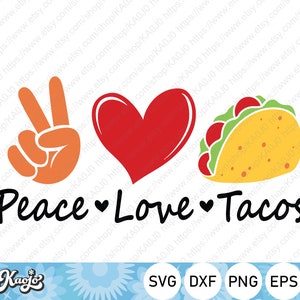 Peace Love Tacos SVG, Cinco De Mayo SVG, Tacos Lover SVG, Instant Download, svg, dxf, png, eps, ai file, Printing, Cricut, Silhouette