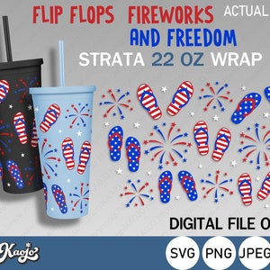 Flip Flops Fireworks & Freedom Svg, 4th Of July Strata Svg, American Flag Flip Flops Strata Svg, Full Wrap For Strata 22 oz Cup, Cricut