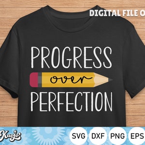 Progress Over Perfection Svg, Inspirational Motivational Svg, Back To School Pencil Svg, Instant Download, svg Files For Cricut, Silhouette