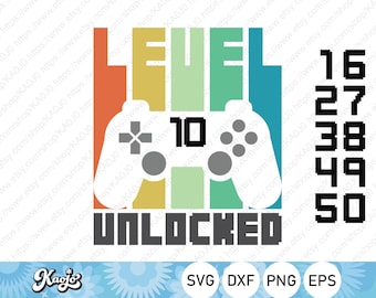 Level 10 Unlocked SVG, Funny Gaming Quotes, Happy Birthday SVG, Instant Download, svg, dxf, png, eps, ai file, Printing, Cricut Design Space