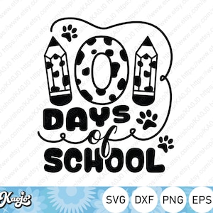 May include: Black and white graphic design featuring a number "101" with paw prints and pencils. The text "Days of School" is written below the number. The design is perfect for a back to school theme.