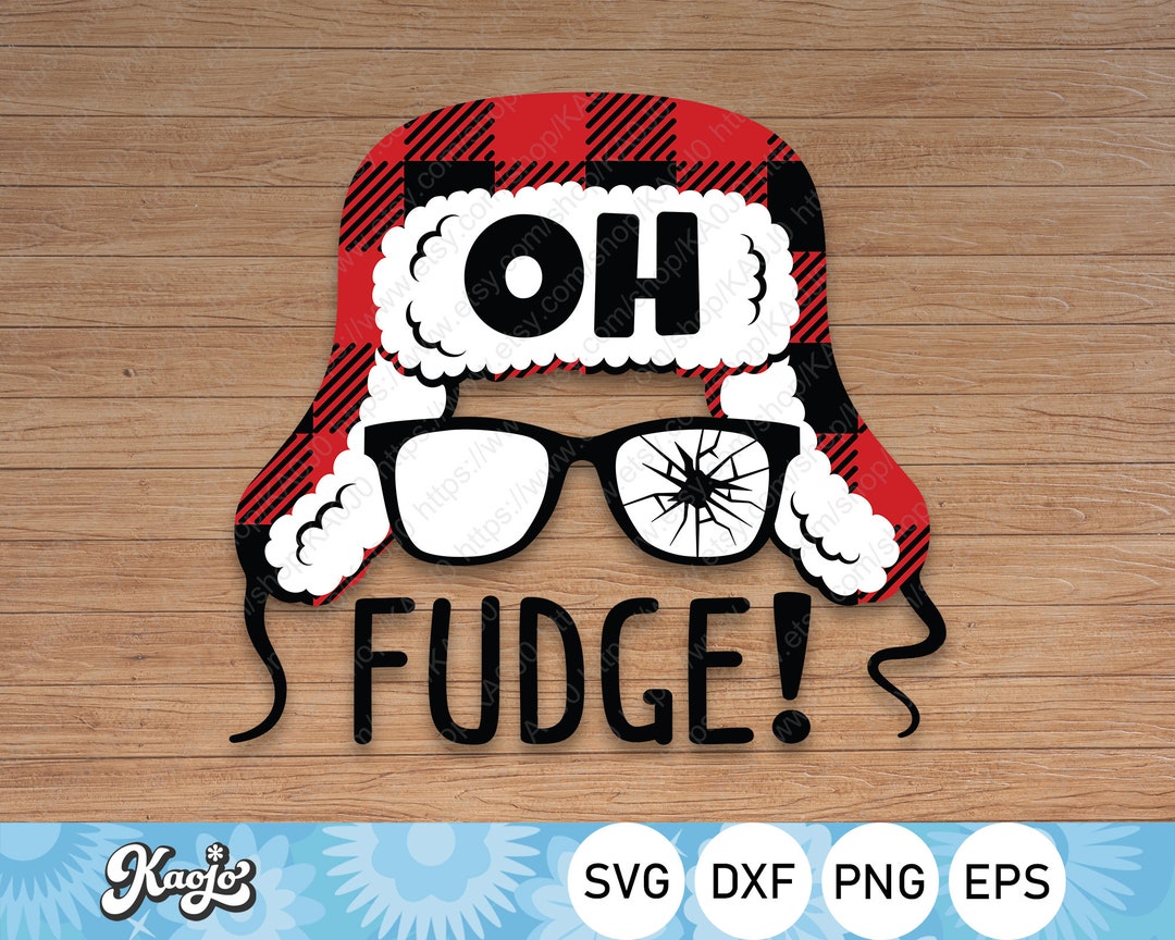Oh Fudge Svg, Christmas Story Svg, You'll Shoot Your Eye Out Kid Svg ...