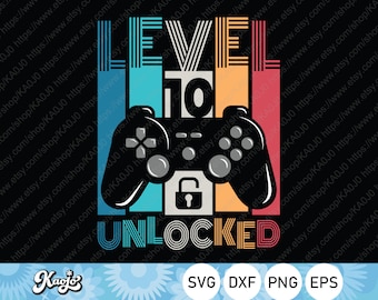 Level 10 Unlocked Svg, 10 Years Old Birthday Gift, Funny Gaming Svg, Happy Birthday Svg, Instant Download, Svg Files For Cricut, Silhouette