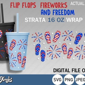 Flip Flops Fireworks & Freedom Svg, 4th Of July Strata Svg, American Flag Flip Flops Strata Svg, Full Wrap For Strata 16 oz Cup, Cricut