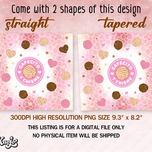 May include: Digital download of two printable designs featuring a pink and brown pattern with a circle that says "Cafecito y Chisme". The designs are available in straight and tapered shapes. The designs are 9.3 inches by 8.2 inches.