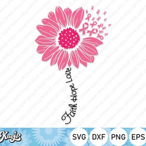 Geloof Hoop Liefde Borstkanker Svg, Kanker Bewustzijn Svg, Roze Zonnebloem Kanker Lint Svg, Instant Download, Svg voor Cricut, Silhouet