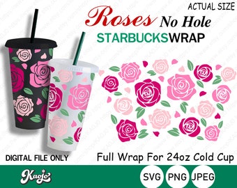 Full wrap Pink Roses SVG No Hole, Starbucks Roses Cup SVG, Valentine Starbucks Cut file, DIY Cricut, Full Wrap For Starbucks Venti Cold Cup