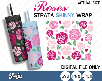 Full Wrap Strata Pink Roses SVG, Strata Roses Cup SVG, Valentine Strata Cut file, Full Wrap For Strata Skinny Cup, Cricut, Silhouette