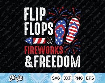 Flip Flops Fireworks & Freedom Svg, 4th of July Fireworks Svg, American Flip Flops Svg, Instant Download, Svg Files For Cricut, Silhouette