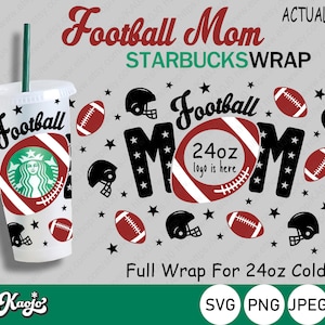 Football Mom Starbucks Cup SVG, Full Wrap Starbucks Mom SVG, Starbucks Mom Life SVG, Full Wrap For Starbucks Venti cold Cup 24 oz