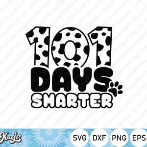 May include: Black and white graphic design with a spotted pattern. The design says "101 Days Smarter" with a paw print.