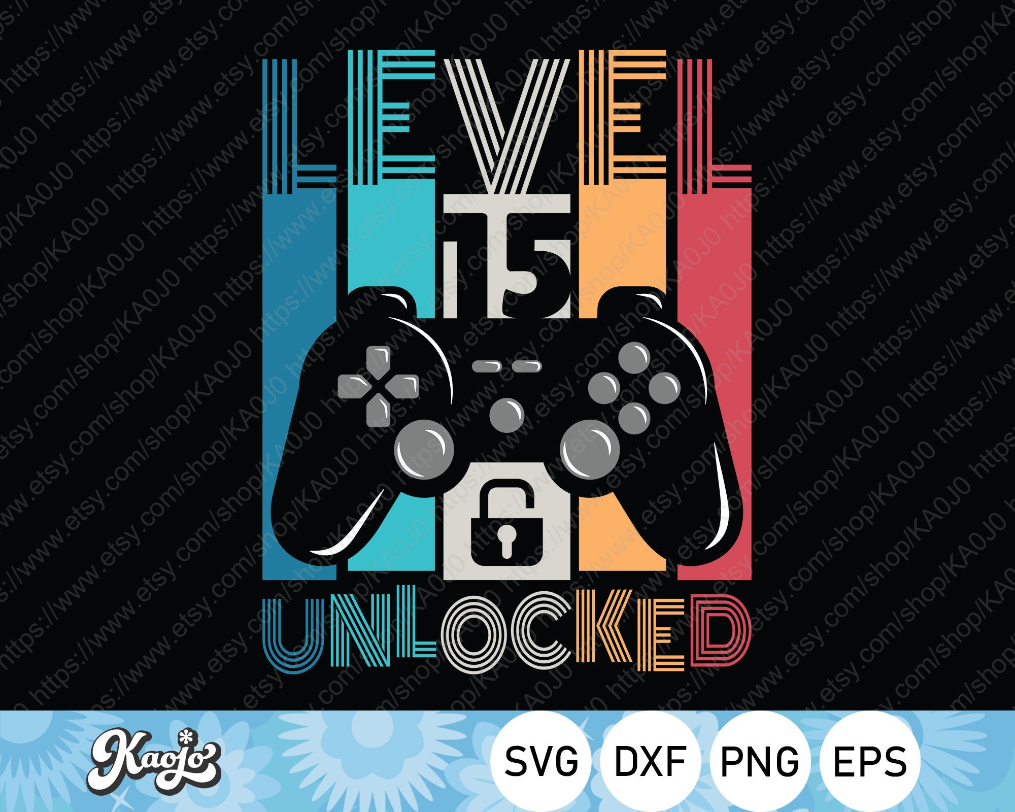 Level 15 Unlocked Svg, 15 Years Old Birthday Gift, Funny Gaming Svg, Happy Birthday Svg, Instant Download, Svg Files For Cricut, Silhouette