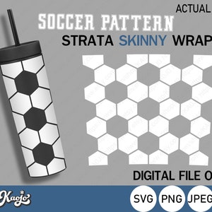 Full Wrap Classic Soccer Ball SVG, Strata Soccer Ball svg, Football Pattern Strata SVG, Full Wrap For Strata Skinny Cup, Cricut, Silhouette