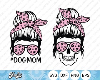 Messy Bun Dog Mom SVG, Skull Mom Paw SVG, Sunglasses Messy Bun Dog Paw SVG, Instant Download, Svg Files For Cricut, Silhouette