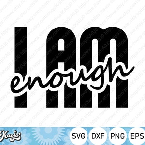 I Am Enough SVG, Mom Life SVG, Inspirational SVG, Motivational svg, Christian Mom Svg Instant Download, Svg Files For Cricut, Silhouette