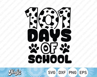 101 Days Of School SVG, 100th Day Of School SVG, Teacher Days, School SVG, Instant Download, svg, dxf, png, eps, ai file, Printing, Cricut