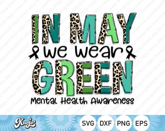 In May We Were Green Svg, Mental Health Awareness Month Svg, Blue Ribbon Awareness Svg, Instant Download, Svg Files For Cricut, Silhouette