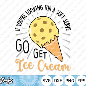 May include: A yellow and brown ice cream cone with the text "If you're looking for a soft serve go get ice cream".