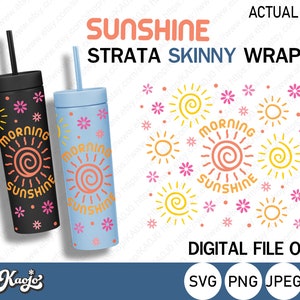 Morning Sunshine Strata Cup SVG, Full Wrap Sunshine SVG, Summer Season Strata Cup SVG, Full Wrap For Strata Skinny Cup, Cricut, Silhouette