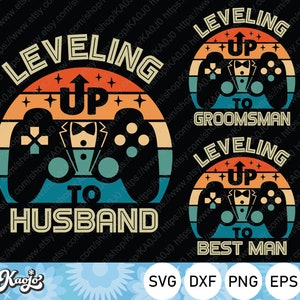 Könnte beinhalten: Digitales Grafikdesign mit Retro-Sonnenuntergang, einem Videospiel-Controller und dem Text "Leveling Up to Husband", "Leveling Up to Groomsman" und "Leveling Up to Best Man". Enthält SVG-, DXF-, PNG- und EPS-Dateiformate.