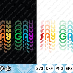 Say Gay Svg, LGBTQ Pride Svg, Gay Awareness Svg, Say Gay Florida, Rainbow Pride Svg, Instant Download, Svg Files For Cricut, Silhouette