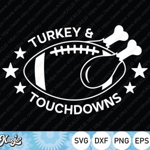 Turkey And Touchdowns SVG, Turkey American Football svg, Thanksgiving SVG, Fall svg, Instant Download, svg Files For Cricut, Silhouette