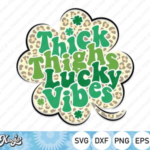 Thick Thighs Lucky Vibes Svg, Lucky Shamrock Svg, Retro St Patrick&#39;s Day Svg, Leopard Design Svg, Instant Download, Svg Files For Cricut