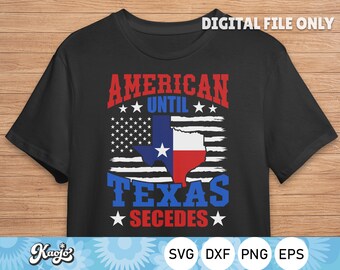 Amerikansk tills Texas utträder Svg, Patriotisk amerikansk Texansk Flagga Svg, Stolt Texas Svg, Omedelbar Nedladdning, Svg-filer för Cricut, Silhuett