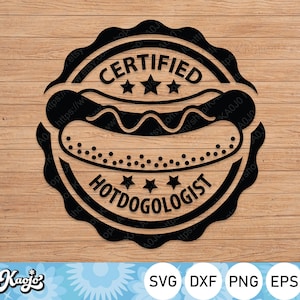 Certified Hotdogologist Svg, Hot Dog Lover Svg, Street Food Party Svg, Hotdogs Sausage Svg, Instant Download, Svg Files For Cricut