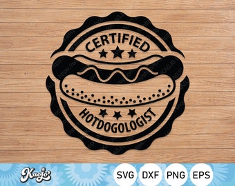 Certified Hotdogologist Svg, Hot Dog Lover Svg, Street Food Party Svg, Hotdogs Sausage Svg, Instant Download, Svg Files For Cricut