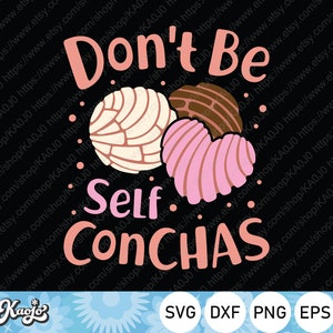 Può includere: Testo Don't Be Self Conchas con tre dolci al pane messicani colorati a forma di cuore, un panino rotondo e una conchiglia. Lo sfondo è nero.