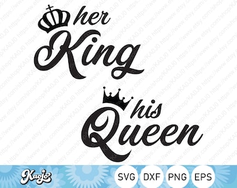 Her King And His Queen SVG, King And Queen SVG, Husband And Wife svg, Couples Shirt svg, Instant Download, Printing file, Cricut, Silhouette