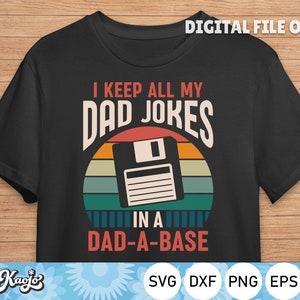 Ich halte alle meine Dad Witze In A Dad-A-Base-Svg, lustige Vatertag-Svg, Papa-Witze In-Diskette-Svg, sofortiger Download, SVG-Dateien für Cricut