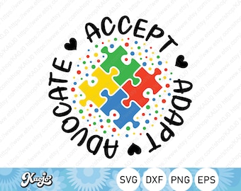 Accepteer Adapt Advocate SVG, Autism Awareness SVG, Mental Health svg, Be Kind Quote svg, Instant Download, Svg Files For Cricut, Silhouette