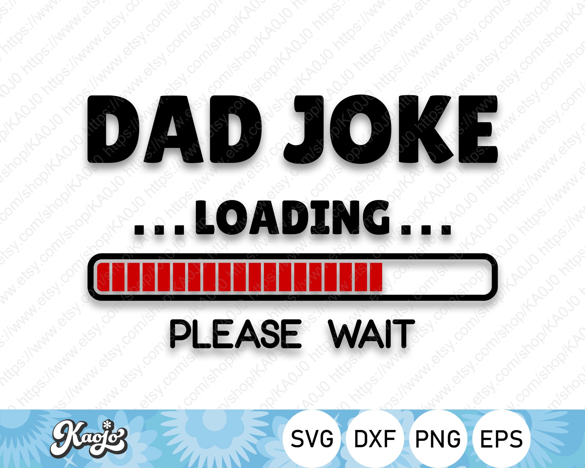 Dad Joke Loading Please Wait Svg Dad Jokes Svg Funny Dad - Etsy Australia Dad Joke Loading Please Wait Svg Dad Jokes Svg Funny Dad - Etsy Australia