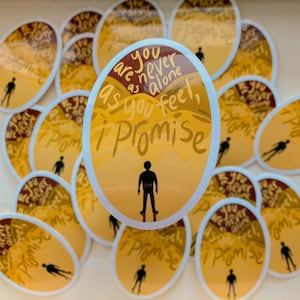 You Are Never Alone Sticker