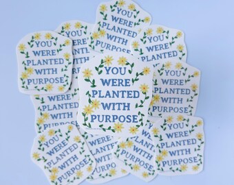 Planted Sticker: Waterproof Glossy Vinyl Decal
